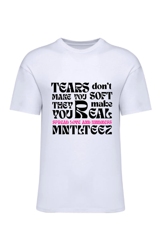 Tears Don’t Make You Soft | Unisex dropped shoulder t-paita